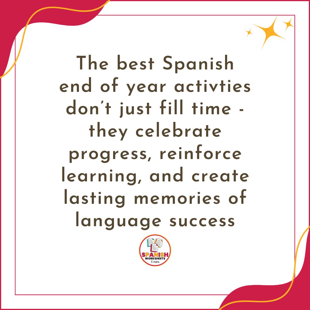 Spanish End of Year Activities Quote