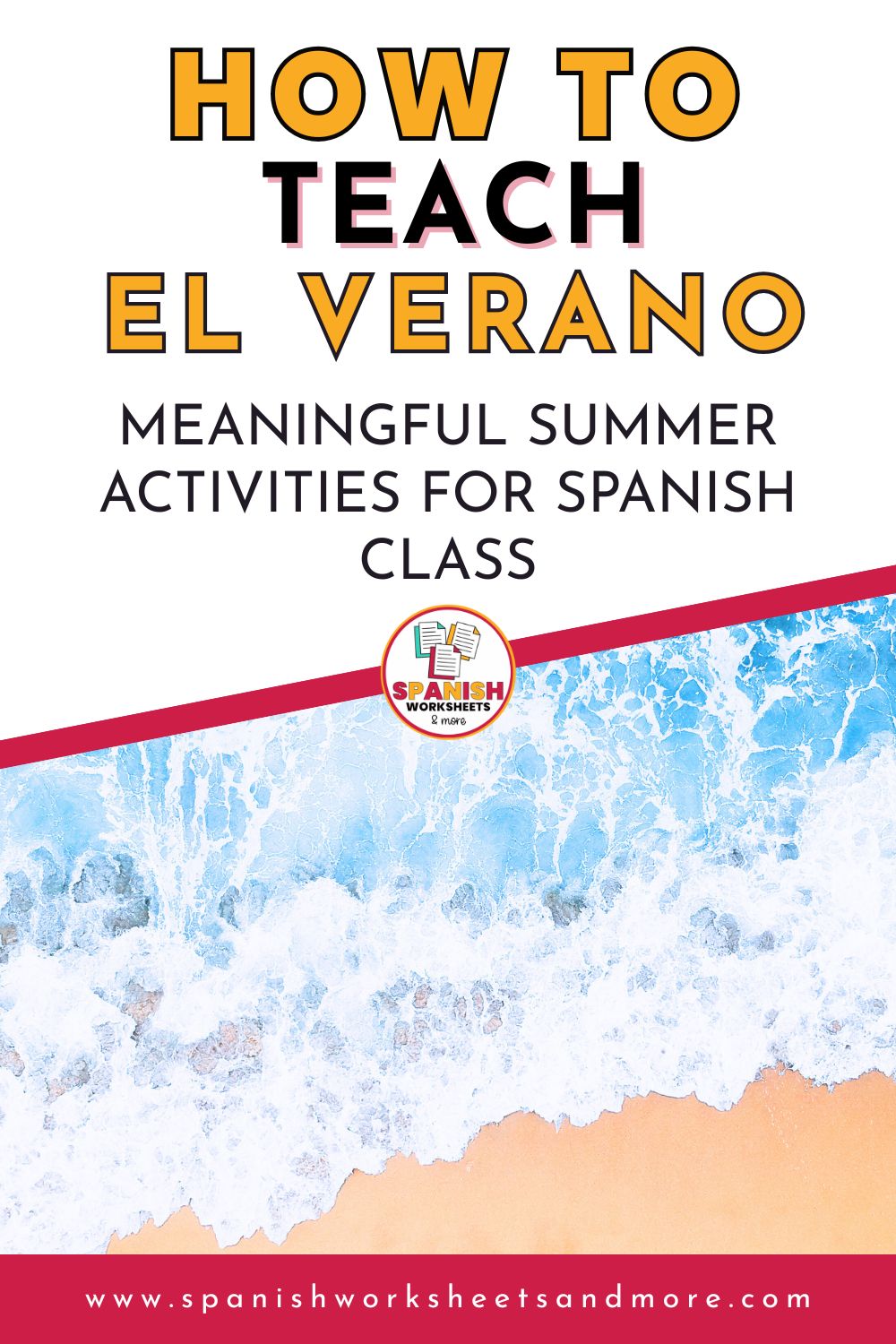 Spanish El Verano Activities for Class Spanish summer themed activities