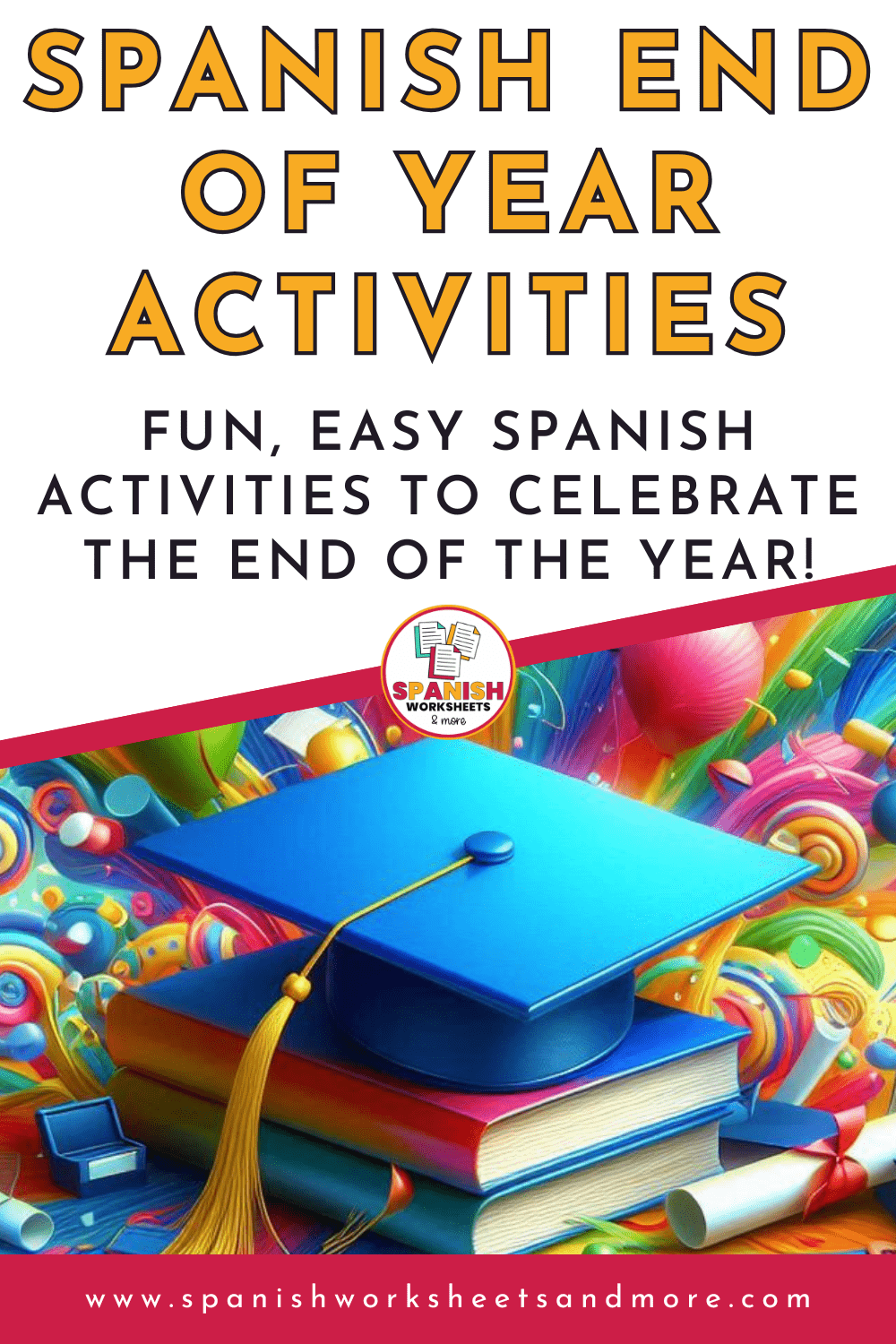 spanish end of year activities Spanish End of Year Activities