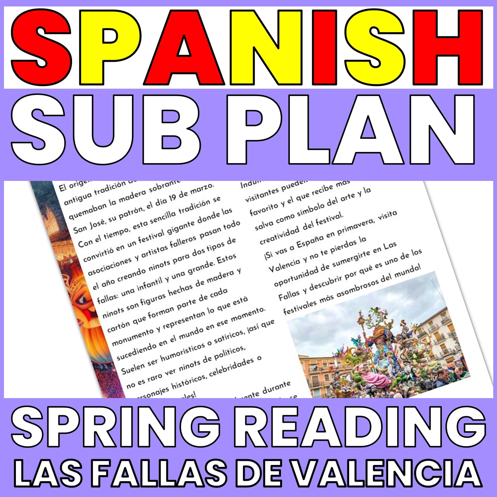 SPANISH LAS FALLAS EMERGENCY SUBSTITUTE PLAN READING COMPREHENSION PASSAGE AND ACTIVITIES FOR SPRING READING Spanish Festivals : Las Fallas Reading Comprehension and Emergency Sub Plan