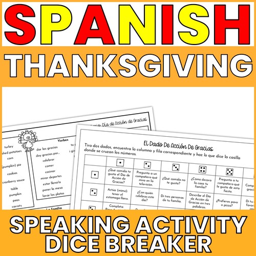 Spanish Thanksgiving Activity - Dice Breaker Speaking Día de Acción de Gracias Activity Thumbnail for Spanish Thanksgiving Speaking Activity - Día de Acción de Gracias Dice Breaker.