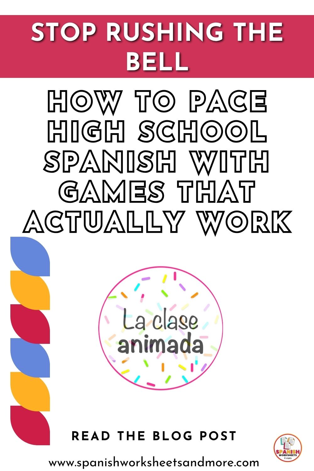 Pinterst Pin Stop rushing the bell How to Pace High School Spanish With Games That Actually Work