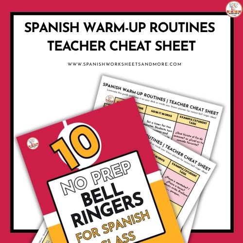 SPANISH WARM-UP ROUTINES AND BELL RINGERS TEACHER CHEATSHEET